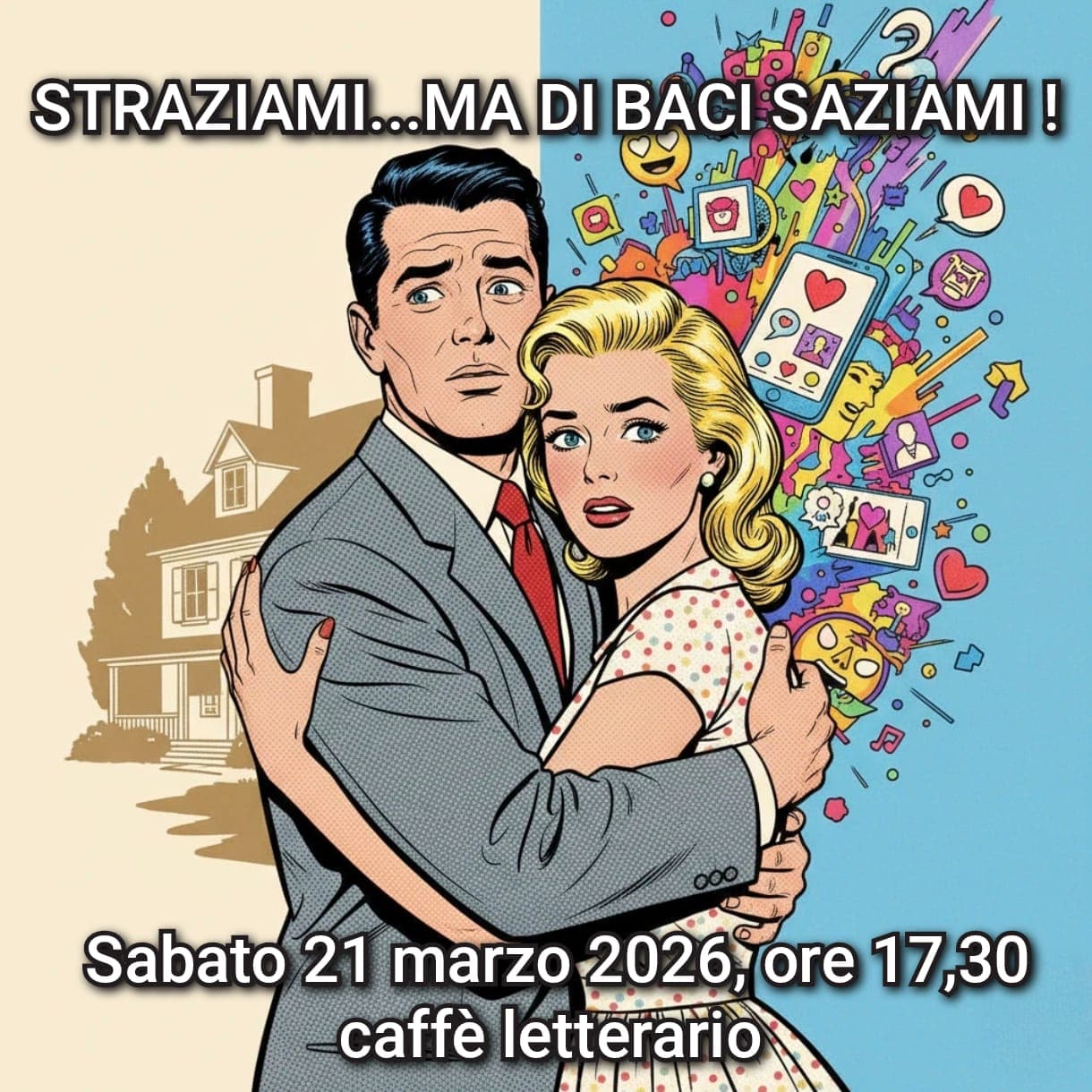Locandina dell'incontro Straziami, ma di baci saziami! (Rapporto di coppia)
